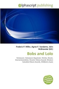 Bobs And Lolo edito da Vdm Publishing House