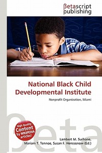 National Black Child Developmental Institute edito da Betascript Publishing
