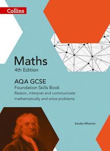 GCSE Maths AQA Foundation Reasoning and Problem Solving Skills Book di Sandra Wharton edito da HarperCollins Publishers