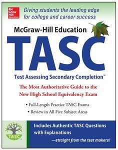 McGraw-Hill Education TASC di Kathy A. Zahler, Diane Zahler, Stephanie Muntone edito da McGraw-Hill