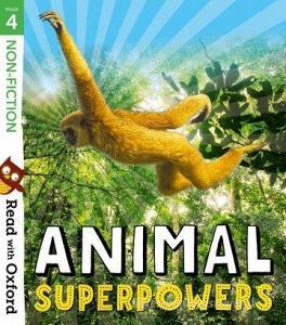 Read With Oxford: Stage 4: Non-fiction: Animal Superpowers di Isabel Thomas, Claire Llewellyn, Anita Ganeri, Heather Hammonds, Brita GranstrAm edito da Oxford University Press