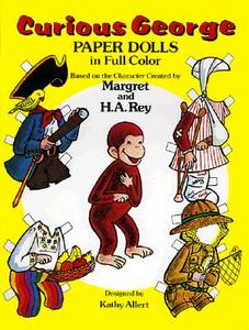 Curious George Paper Dolls di H. A. Rey, Kathy Allert edito da DOVER PUBN INC