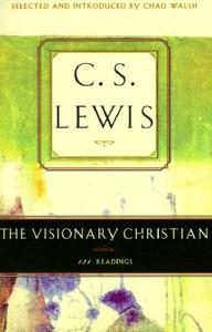 Visionary Christian di C. S. Lewis edito da TOUCHSTONE PR