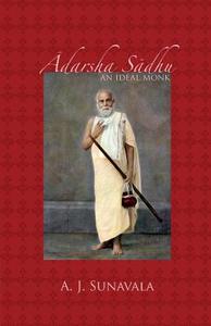 Adarsha Sadhu di A. J. Sunavala edito da Cambridge University Press