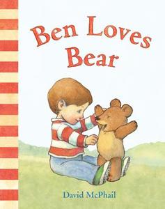 Ben Loves Bear di David McPhail edito da Abrams