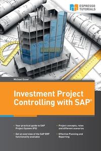 Investment Project Controlling with SAP di Michael Esser edito da Createspace