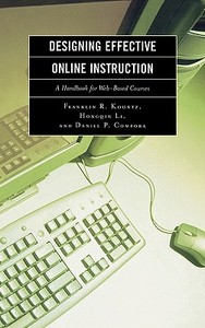 Designing Effective Online Instruction di Franklin R. Koontz edito da Rowman & Littlefield Education