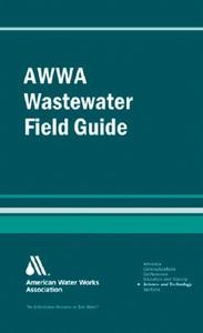 AWWA Wastewater Operator Field Guide di John M. Stubbart edito da American Water Works Association