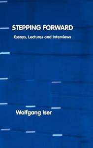 Stepping Forward di Wolfgang Iser edito da Crescent Moon Publishing