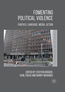 Fomenting Political Violence edito da Palgrave Macmillan