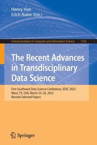 The Recent Advances in Transdisciplinary Data Science edito da Springer Nature Switzerland