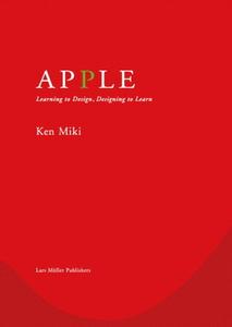 Apple di Ken Miki edito da Lars Müller Publishers