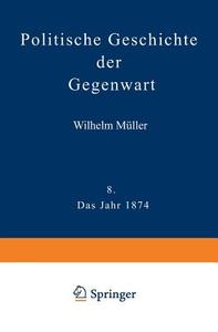 Politische Geschichte der Gegenwart di Wilhelm Müller edito da Springer Berlin Heidelberg
