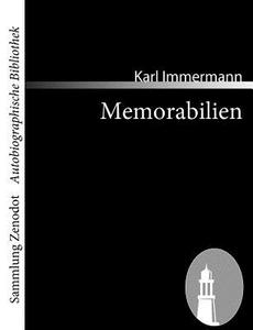 Memorabilien di Karl Immermann edito da Contumax