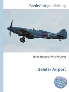 Seletar Airport edito da Book On Demand Ltd.