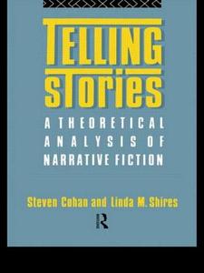 Telling Stories di Steven Cohan, Linda M. Shires edito da Taylor & Francis Ltd
