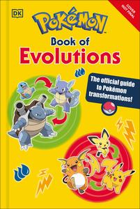Pokémon Book of Evolutions di Katherine Andreou edito da DK Publishing (Dorling Kindersley)