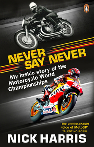 Never Say Never di Nick Harris edito da Ebury Publishing