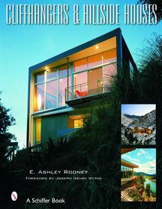 Cliffhangers and Hillside Homes di E. Ashley Rooney edito da Schiffer Publishing Ltd