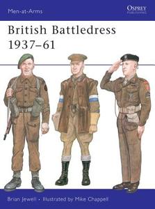 British Battledress, 1937-61 di Brian Jewell, Mike Chappell edito da Bloomsbury Publishing PLC