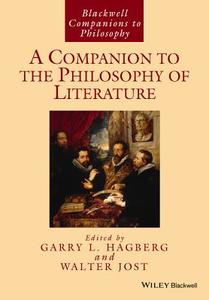 A Companion to the Philosophy of Literature di Garry L. Hagberg edito da John Wiley & Sons Inc