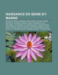 Naissance En Seine-et-marne: Maurice Pap di Livres Groupe edito da Books LLC, Wiki Series