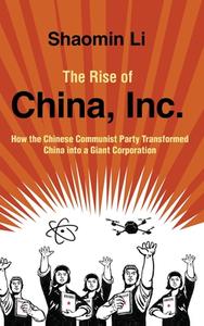 The Rise Of China, Inc. di Shaomin Li edito da Cambridge University Press