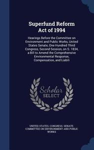 Superfund Reform Act Of 1994 edito da Sagwan Press