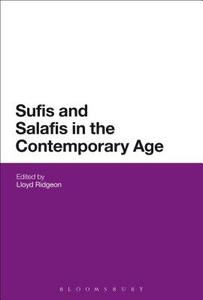 Sufis and Salafis in the Contemporary Age di Lloyd Ridgeon edito da BLOOMSBURY ACADEMIC