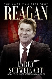 Reagan: The American President di Larry Schweikart edito da POST HILL PR