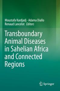 Transboundary Animal Diseases in Sahelian Africa and Connected Regions edito da Springer International Publishing