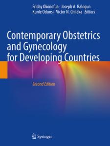 Contemporary Obstetrics and Gynecology for Developing Countries edito da Springer International Publishing