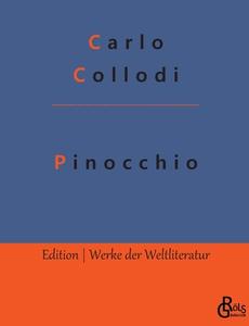 Pinocchio di Carlo Collodi edito da Gröls Verlag