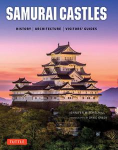 Samurai Castles di Jennifer Mitchelhill, David Green edito da Tuttle Publishing