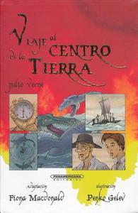 Viaje Al Centro de La Tierra- Journey to the Center of the Earth edito da PANAMERICANA PUB LLC