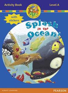Jamboree Storytime Level A: Splash In The Ocean Activity Book With Stickers di Bill Laar, Jackie Holderness, Neil Griffiths edito da Pearson Education Limited
