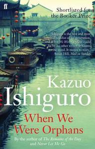 When We Were Orphans di Kazuo Ishiguro edito da Faber And Faber Ltd.