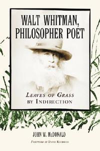 Mcdonald, J:  Walt Whitman, Philosopher Poet di John W. Mcdonald edito da McFarland
