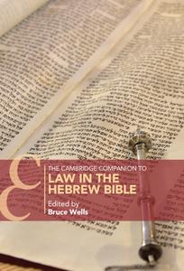 The Cambridge Companion to Law in the Hebrew Bible edito da CAMBRIDGE