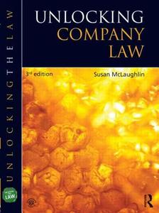Unlocking Company Law di Susan Mclaughlin, Sue McLaughlin edito da Taylor & Francis Ltd