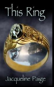 This Ring di Jacqueline Paige edito da Createspace