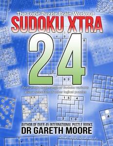 Sudoku Xtra 24: The Logic Puzzle Brain Workout di Gareth Moore, Dr Gareth Moore edito da Createspace