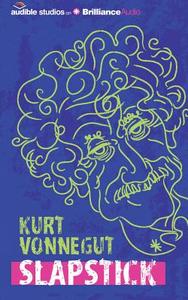 Slapstick: Or Lonesome No More: A Novel di Kurt Vonnegut edito da Audible Studios on Brilliance