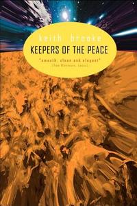 Keepers Of The Peace di Keith Brooke edito da Wildside Press