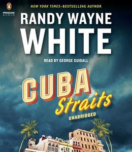 Cuba Straits di Randy Wayne White edito da Penguin Audiobooks