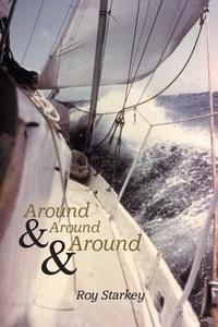 Around & Around & Around di Roy Starkey edito da Paragon Publishing