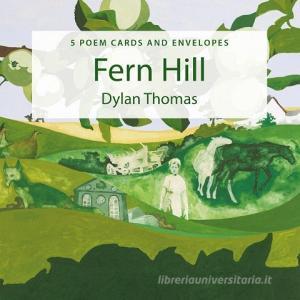 Poster Poem Cards: Fern Hill di Dylan Thomas edito da GRAFFEG