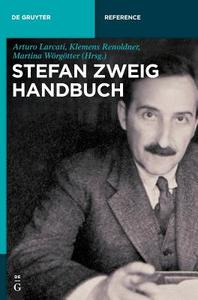 Stefan-Zweig-Handbuch edito da Gruyter, Walter de GmbH