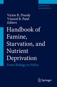Handbook Of Famine, Starvation, And Nutrient Deprivation edito da Springer International Publishing AG