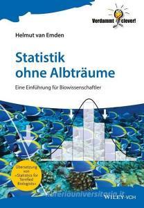 Statistik ohne Albträume di Helmut van Emden edito da Wiley VCH Verlag GmbH